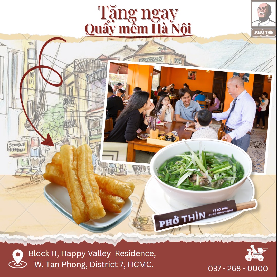 ƯU ĐÃI ĐẶC BIỆT CUỐI TUẦN TẠI PHỞ THÌN 13 LÒ ĐÚC – CƠ SỞ HAPPY VALLEY, QUẬN 7
